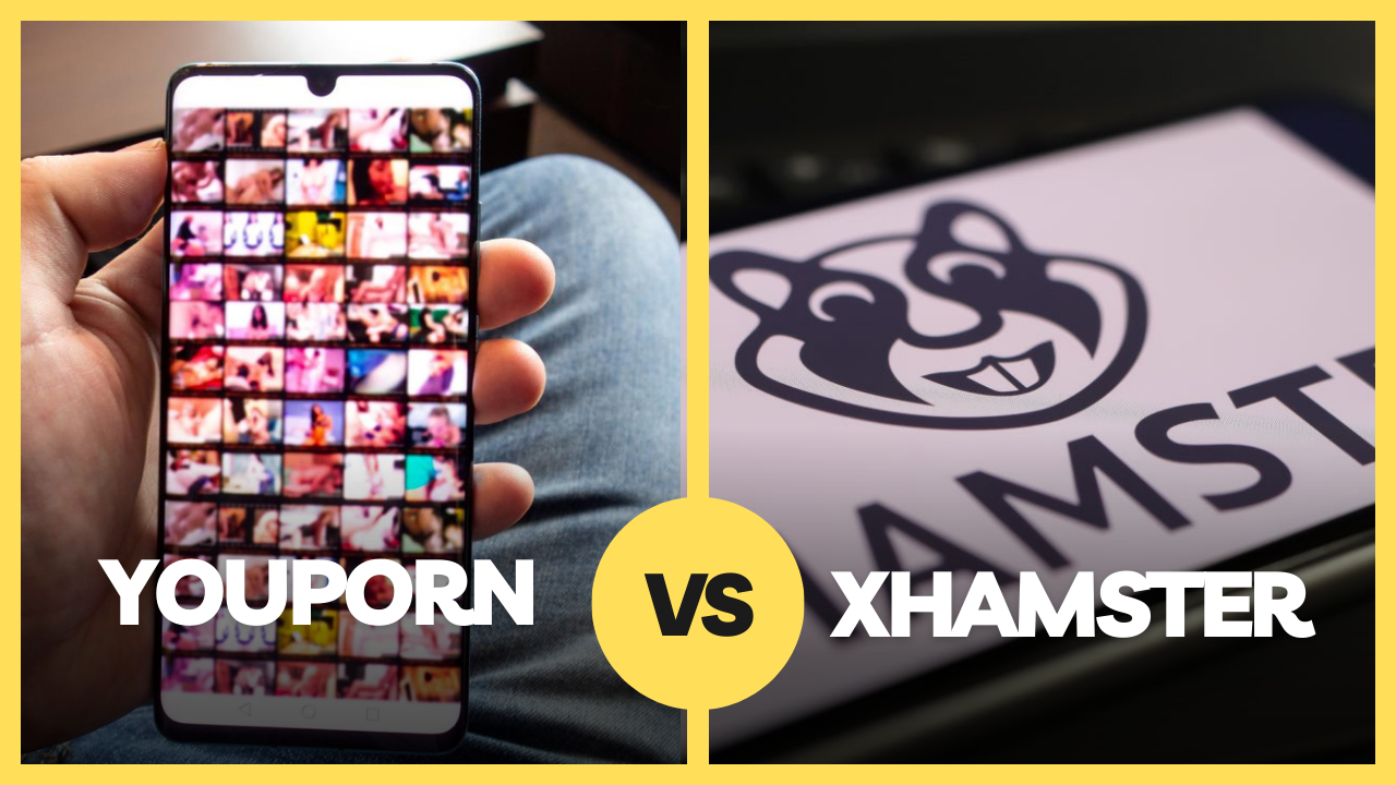 youporn vs. xhamster - welche pornoseite ist besser - vergleich